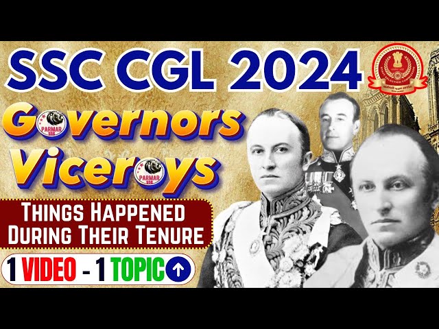 SSC EXAMS 2024 | HISTORY : GOVERNORS / VICEROYS ( Things happened during their tenure) | PARMAR SSC