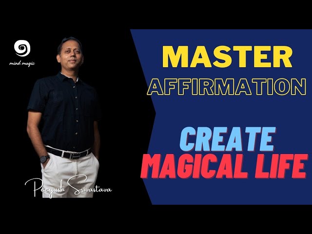 MASTER AFFIRMATION TO CREATE A WONDERFUL LIFE