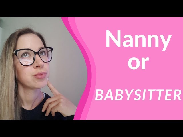 Difference between nanny and babysitter