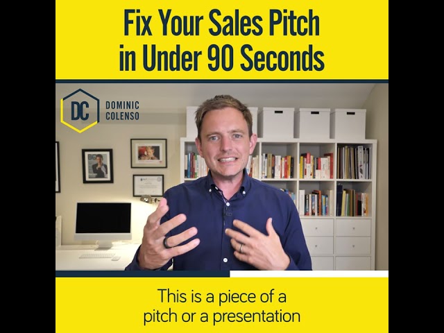 Fix Your Sales Pitch in Under 90 Seconds.