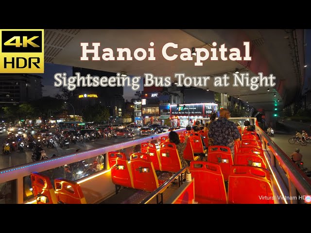 4K HDR | Hanoi Capital Sightseeing Bus Tour at Night | Vietnam 2023 - with Captions