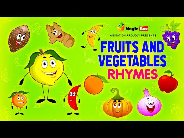 Fruits and Vegetables Rhymes | Fruit Animated Videos for Kids | Rhymes for Toddlers & Preschoolers