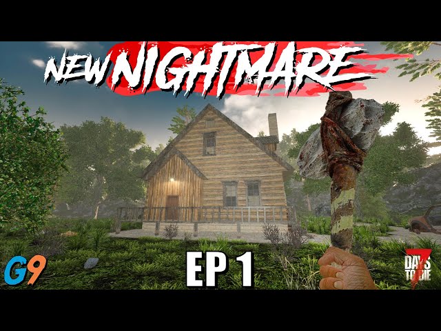 7 Days To Die - New Nightmare EP1 (Getting Started)