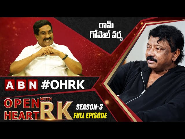 Ram Gopal Varma Open Heart With RK | Full Episode | RGV OHRK | Season-3 | ABN @OHWRK