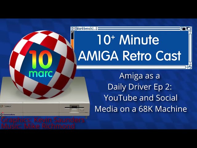 Amiga as a Daily Driver, Ep 2: YouTube and Social Media on a 68K Machine