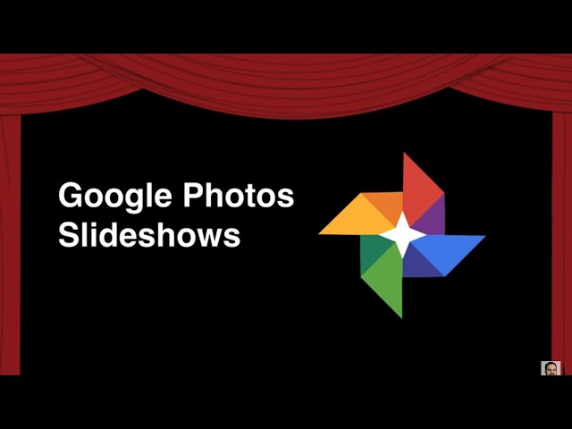 Slideshows with Google Photos