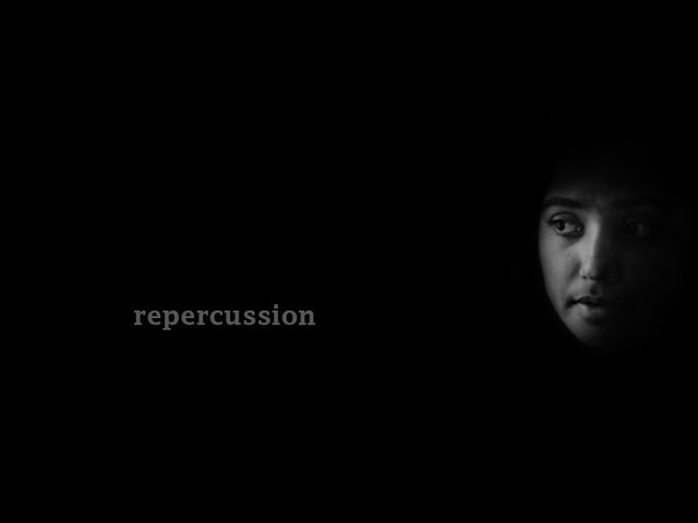 Repercussion/ Trilingual short film