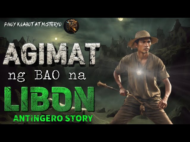 BERTUD NG BAO NA LIBON | KWENTONG AGIMAT | ANTING ANTING  | TAGALOG STORIES