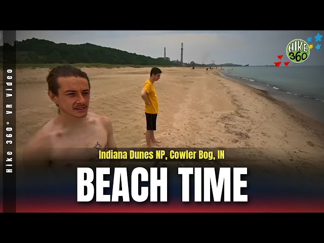 Indiana Dunes NP, Cowler Bog, IN - Beach Time (Hike 360° VR Video)