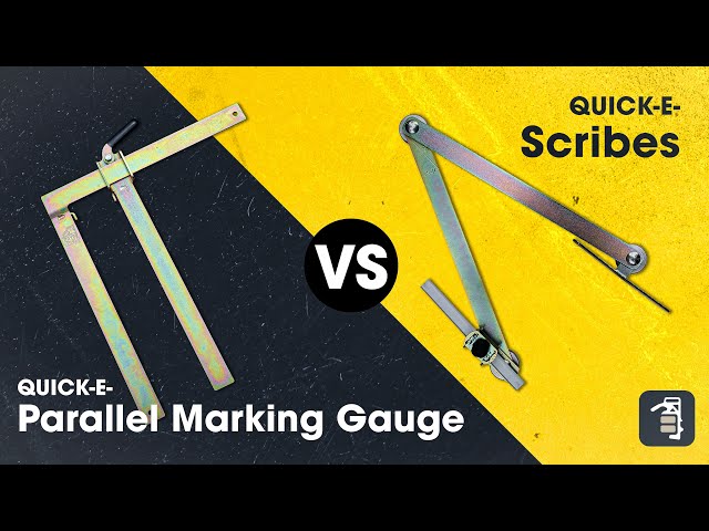 Quick-E-Scribes vs Quick-E-Parallel Marking Gauge