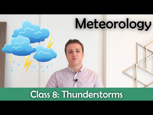 ATPL Meteorology - Class 8: Thunderstorms.