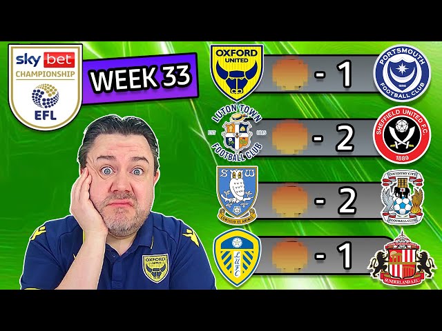 2024/2025 Championship - Week 33 Predictions. Oxford vs Pompey Scares Me😨 . Also Leeds vs Sunderland