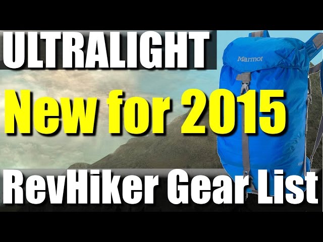 2015 6.5 lb Ultralight Backpacking Gear List | RevHiker