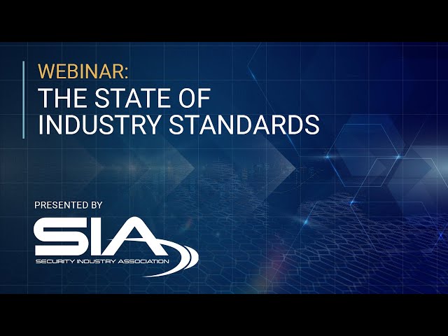 SIA Webinar: The State of Industry Standards