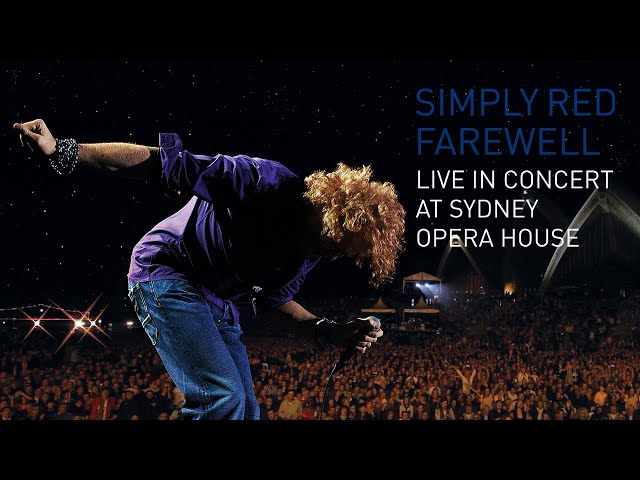 Simply Red - Live In Concert At Sydney Opera House (Full Concert)