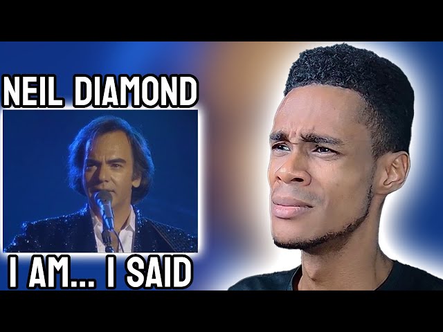 Neil Diamond - I Am... I Said | FIRST TIME REACTION