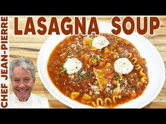 Lasagna Soup, my All-Time Favorite Soup! | Chef Jean-Pierre