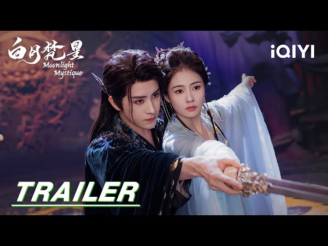 Trailer: Love, hate, killing, greed, kindness, come to one thought | Moonlight Mystique 白月梵星 | iQIYI