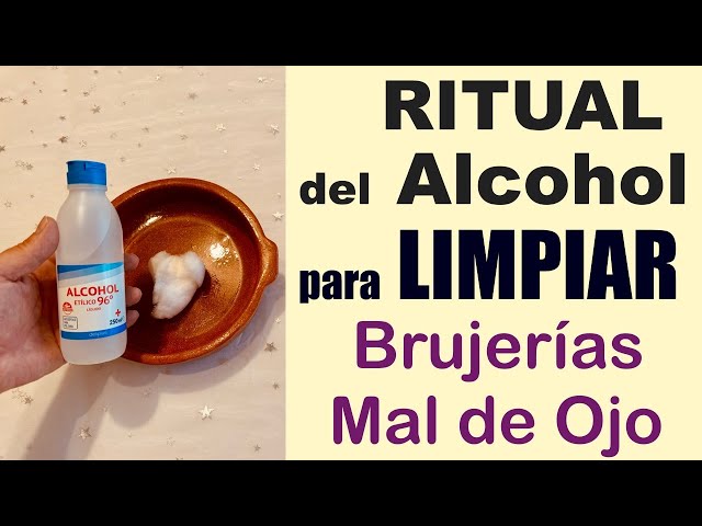 RITUAL del ALCOHOL para LIMPIAR TODA BRUJERÍA, MAL de OJO y NEGATIVIDAD ✨ Funciona!!!