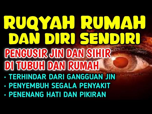 POWERFUL RUQYAH | RUQYAH RUMAH PENGUSIR JIN, SETAN & SIHIR DI RUMAH & TUBUH,PENENANG HATI, ALAA AQEL