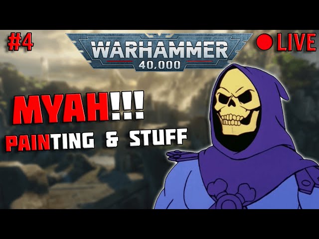 【Warhammer 40k】MYAH!!!  PAINting Skeletor & Also Normies Explode