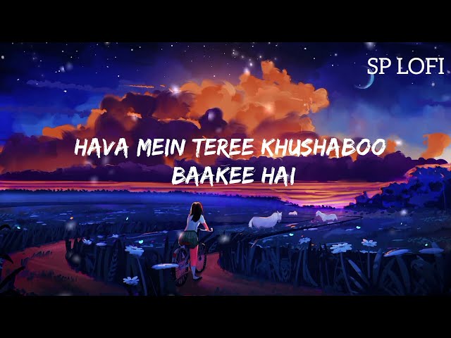 HAVA MEIN  TEREE  KHUSHBOO BAAKE HAI (SLOWER+REVERB) | ARIJIT SINGH | SP LOFI