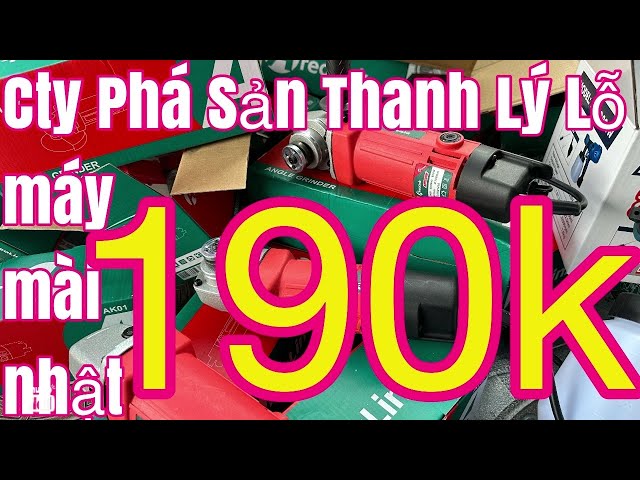 hàng cty bễ nợ máy mài nhật 190k phá nát mọi luật lệ bán hàng tô vít, khoan pin, máy hàn, đèn led