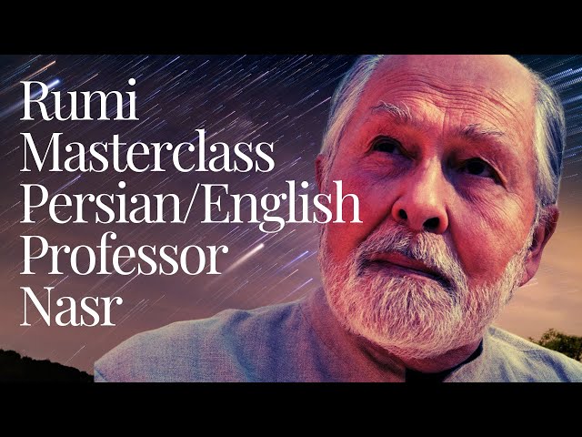 Rumi EXPERT Seyyed Hossein Nasr Reveals Masterclass Secrets