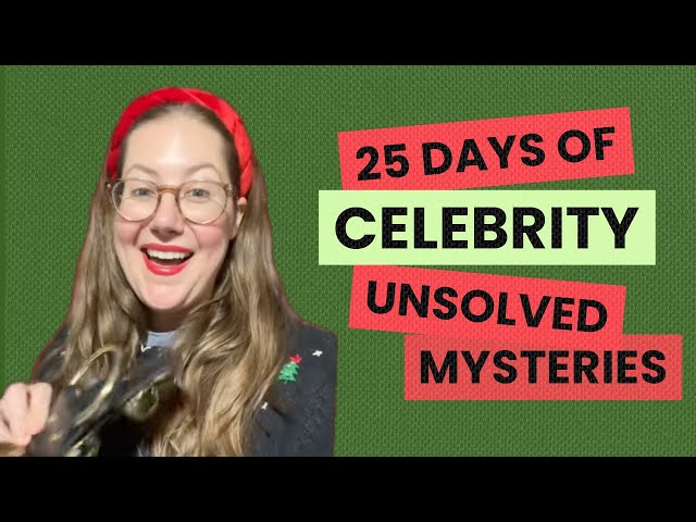 25 Days of Celebrity Unsolved Mysteries | #celebnews #celebritygossip #unsolvedmystery #celebrity