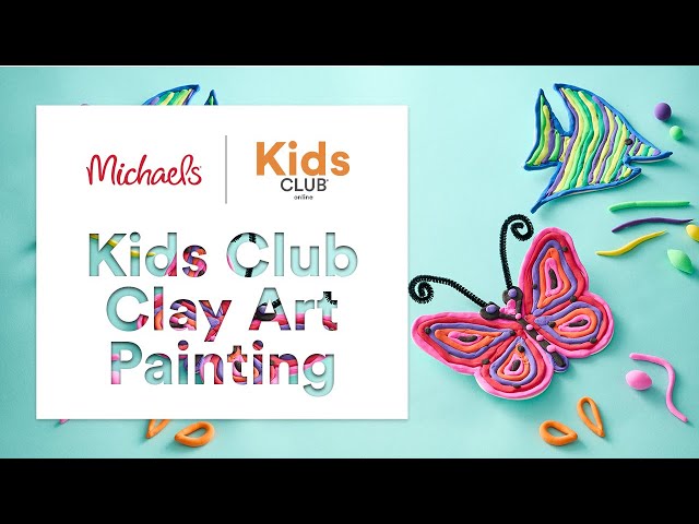 Online Class: Kids Club Spring Break: Clay Art Painting | Michaels