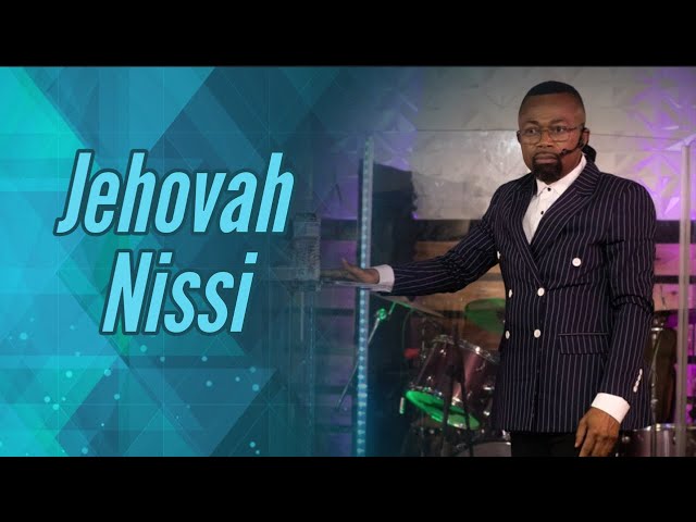 Jehovah Nissi // pastor Felix moise //