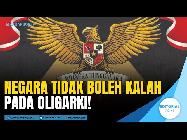 [FULL] Negara Tidak Boleh Kalah pada Oligarki!