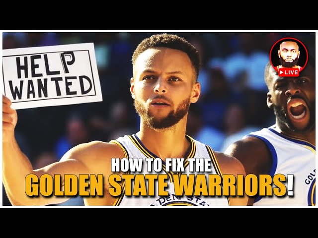 STEPH NEEDS HELP!!! What moves should the Golden State Warriors make to SAVE this Season?