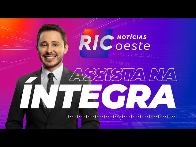 RIC Notícias Oeste ao Vivo | 06/02/2025