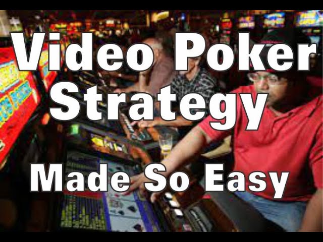 Easiest Jacks Or Better Video Poker Strategy - A Tutorial For Beginners And Casual Casino Gamblers