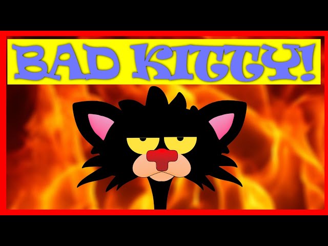 BAD KITTY!  😾Nick Bruel Parody