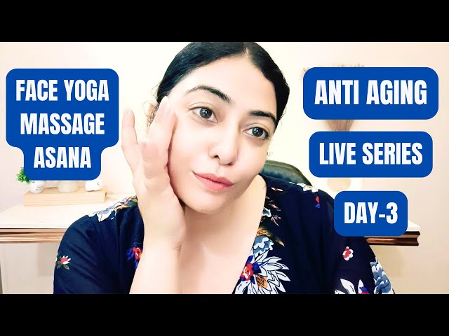 Anti aging Live Series Day - 3 (Face Yoga | massage | Asana ) #skintightening  #poojaluthra