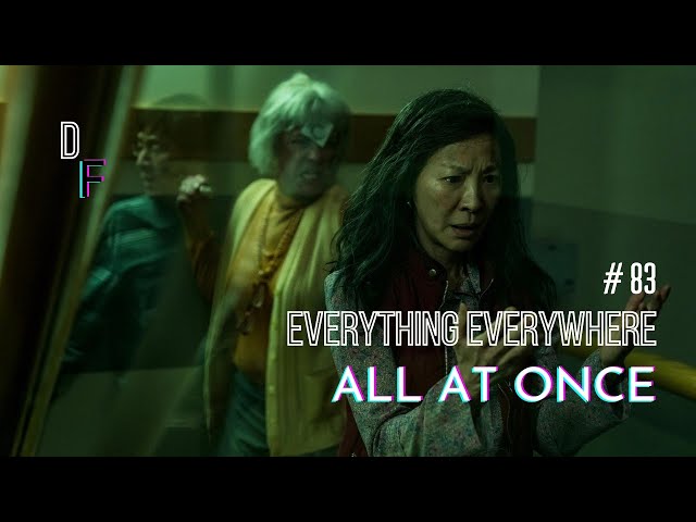 # 83 - Everything Everywhere All at Once