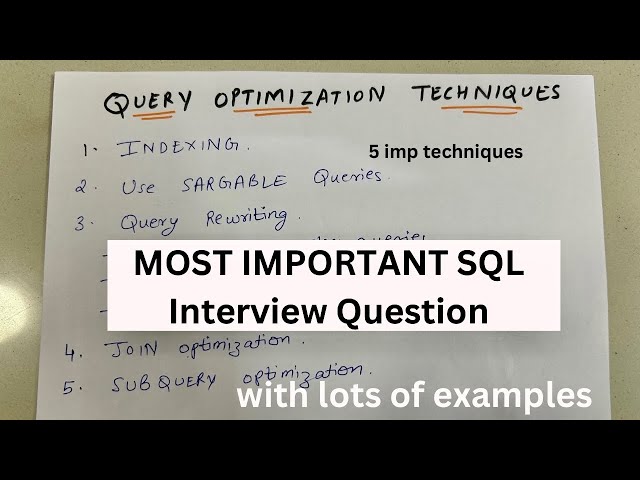 Query Optimisation techniques- MOST IMPORTANT SQL/ DBMS INTERVIEW QUESTION