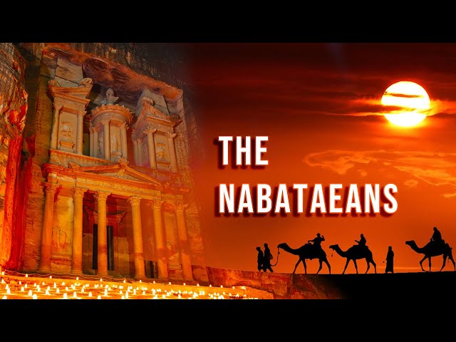 The Nabataeans: Masters of Trade and Architecture