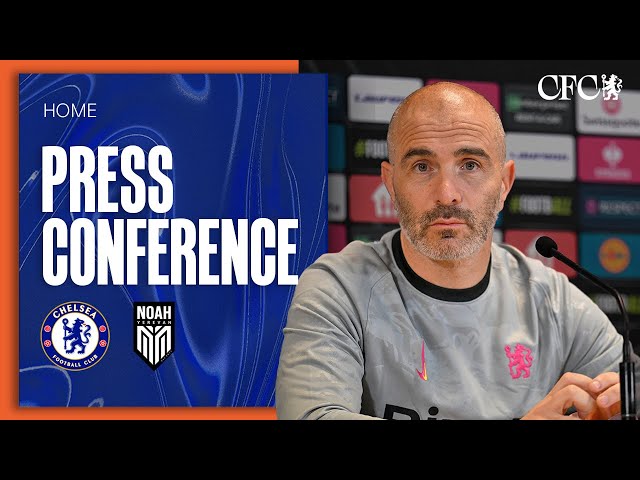 MARESCA & BADIASHILE Press Conference | Chelsea vs FC Noah | Pre-match | 06/11/24 | Chelsea FC