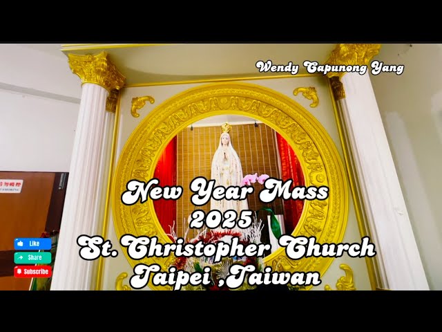 NEW YEAR MASS ST. CHRISTOPHER CHURCH  TAIPEI TAIWAN