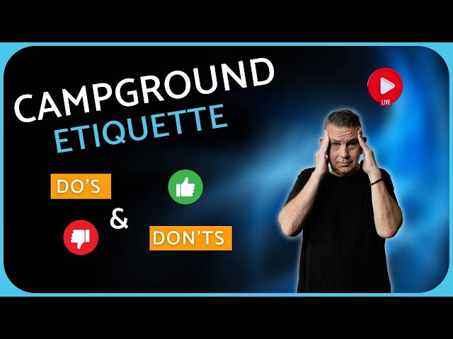 The Ultimate Guide to Campground Etiquette | Livestream 🌲 #livestreamevent #campsiteetiquette