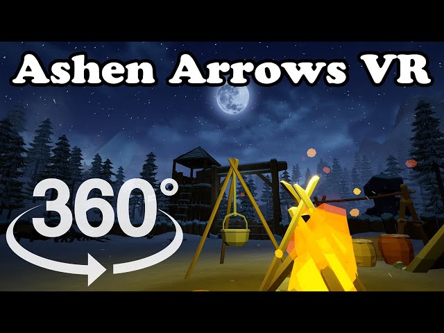 🥽 Ashen Arrows VR - Games Captured in 360° 4K - Thorns VR