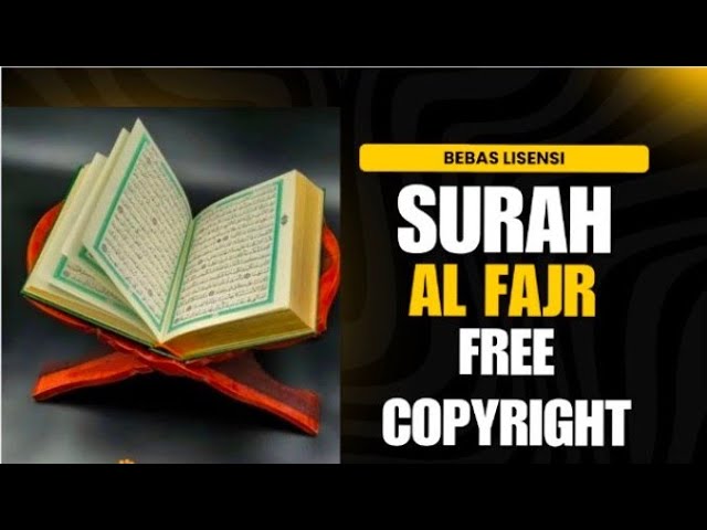 Surah Al Fajr, Bikin Merinding dan Haru | Free CopyRight