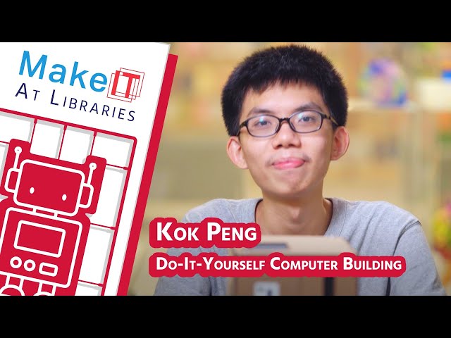 DIY Computer Building With Kok Peng | Makers Next Door