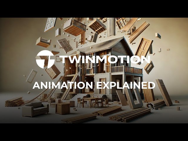 Twinmotion 2024.1 - Final Guide: How To Create Animations