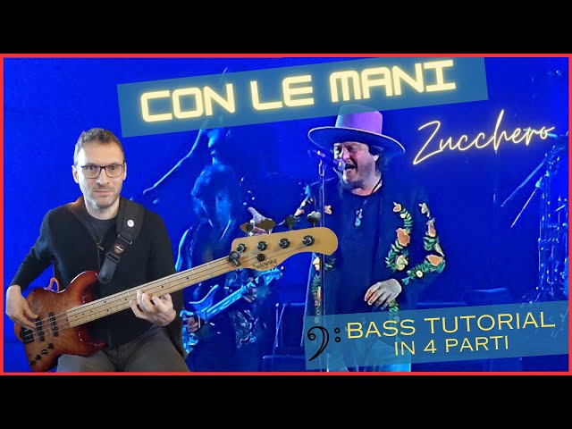 Con le mani Zucchero bass tutorial in 4 parti (intro - slap riff strofe - prechorus - chorus)