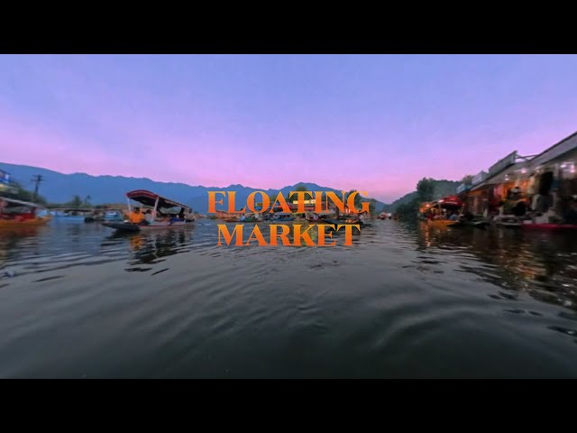 360 VR Floating Market - Dal Lake, Kashmir