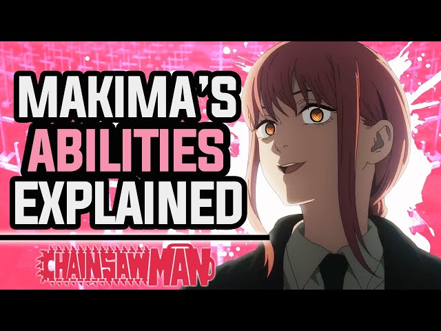 Who Is Makima? Makima's Abilities Explained! - Chainsaw Man